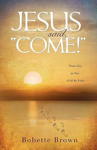 Cover image for Jesus Said,  Come!