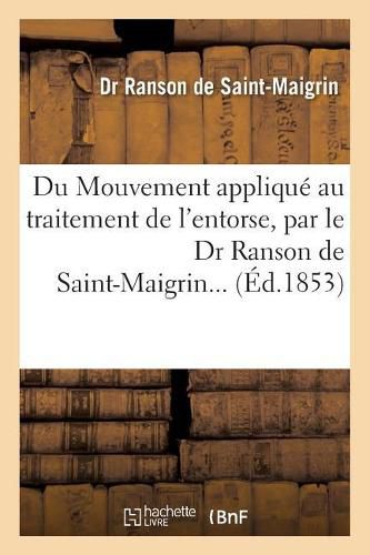 Cover image for Du Mouvement Applique Au Traitement de l'Entorse