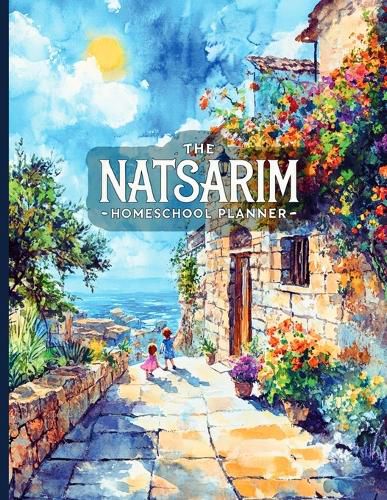 Cover image for The Natsarim Homeschool Planner