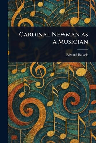 Cover image for Cardinal Newman as a Musician