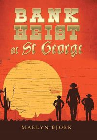 Cover image for Bank Heist at St George