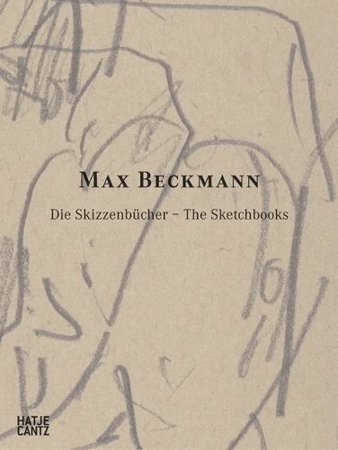 Cover image for Max Beckmann: Die Skizzenbucher