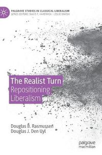 Cover image for The Realist Turn: Repositioning Liberalism