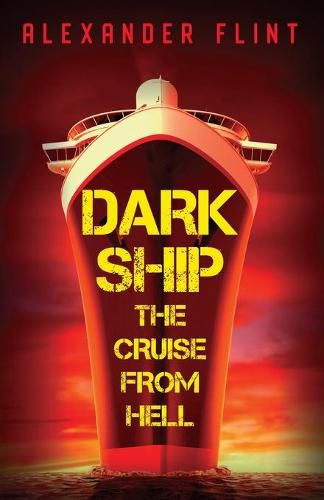 Cover image for Dark Ship: The Cruise From Hell