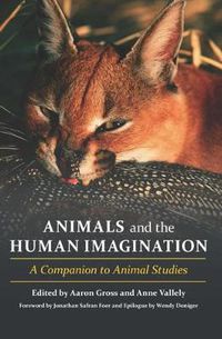 Cover image for Animals and the Human Imagination: A Companion to Animal Studies