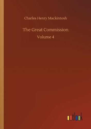 The Great Commission: Volume 4