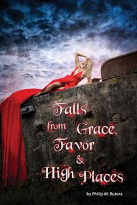 Cover image for Falls from Grace, Favor and High Places