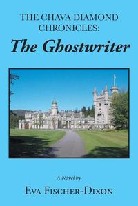 Cover image for The Chava Diamond Chronicles: The Ghostwriter