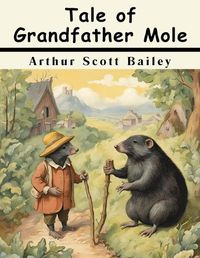 Cover image for Tale of Grandfather Mole