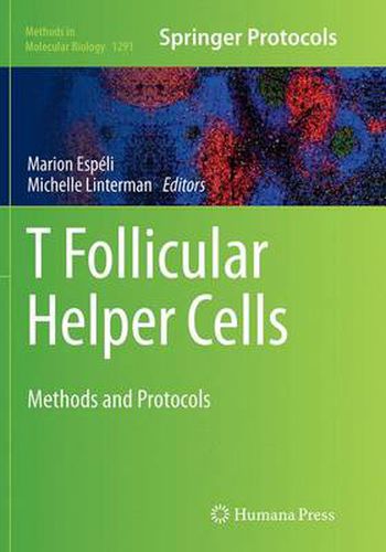 Cover image for T follicular Helper Cells: Methods and Protocols