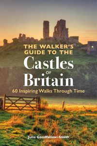 Cover image for The Walker's Guide to the Castles of Britain