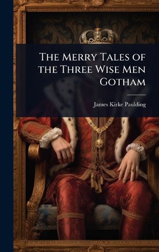 Cover image for The Merry Tales of the Three Wise Men Gotham