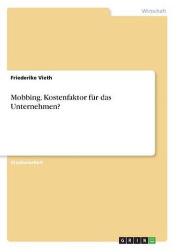 Cover image for Mobbing. Kostenfaktor fur das Unternehmen?