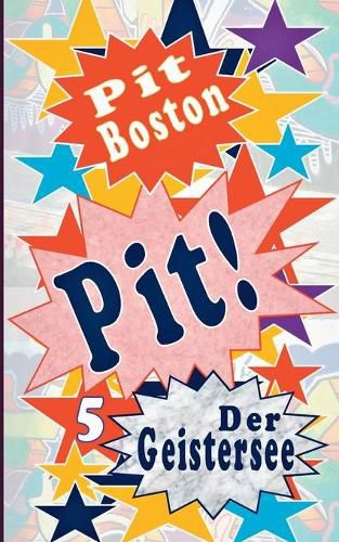 Cover image for Pit!: Der Geistersee