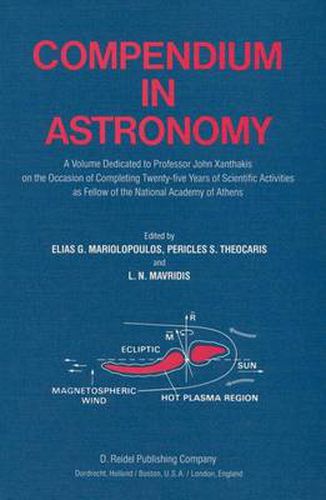 Cover image for Compendium in Astronomy: A Volume Dedicated to Professor John Xanthakis on the Occasion of Completing Twenty-five Years of Scientific Activities as Fellow of the National Academy of Athens