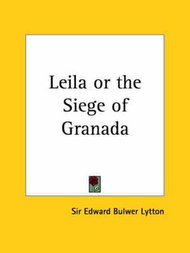 Leila or the Siege of Granada