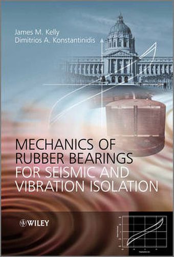 Cover image for Mechanics of Rubber Bearings for Seismic and      Vibration Isolation