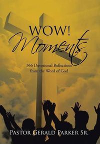 Cover image for Wow! Moments: 366 Devotional Reflections from the Word of God