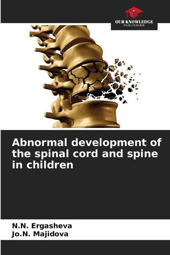 Cover image for Abnormal development of the spinal cord and spine in children