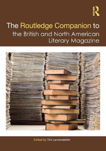 Cover image for The Routledge Companion to the British and North American Literary Magazine