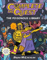 Cover image for Complete the Quest: The Poisonous Library