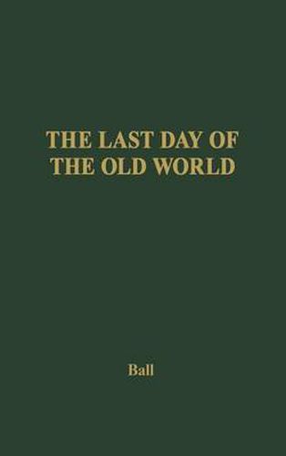 Cover image for The Last Day of the Old World