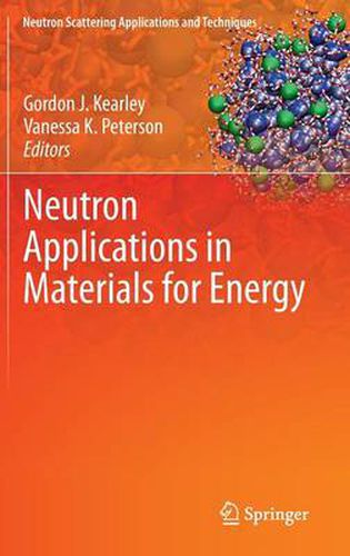 Neutron Applications in Materials for Energy