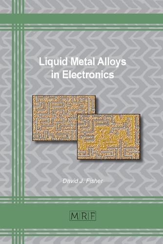 Liquid Metal Alloys in Electronics