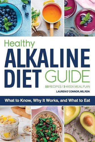 Healthy Alkaline Diet Guide: What to Know, Why It Works, and What to Eat