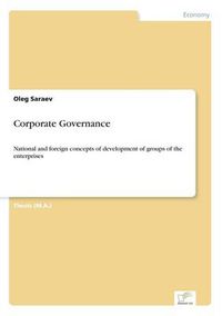 Cover image for Corporate Governance: National and foreign concepts of development of groups of the enterprises