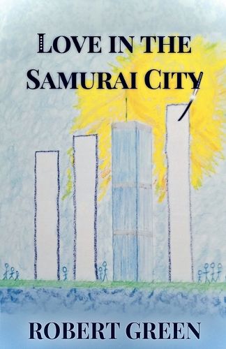 Cover image for Love In The Samurai City