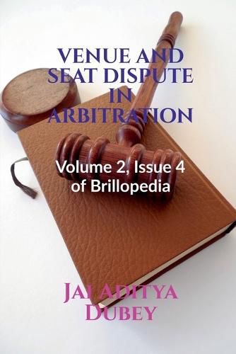 Cover image for Venue and Seat Dispute in Arbitration