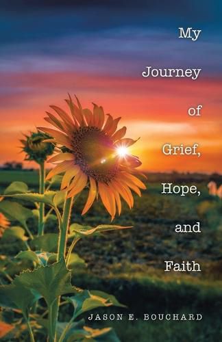 Cover image for My Journey of Grief, Hope, and Faith