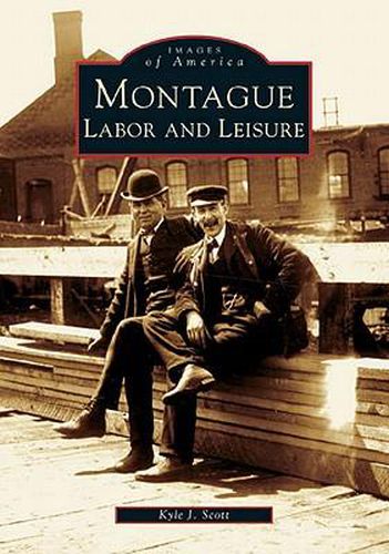 Montague: Labor and Leisure