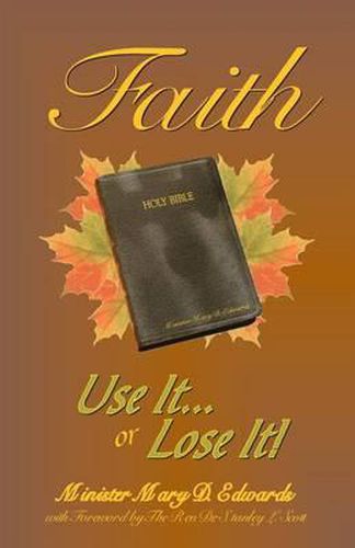 Cover image for Faith: Use it or Lose it!