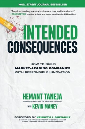 Cover image for Intended Consequences: How to Build Market-Leading Companies with Responsible Innovation
