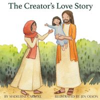 Cover image for The Creator's Love Story