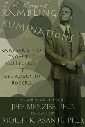 Cover image for J. A. Rogers' Rambling Ruminations: Rare Writings from the Collection of Joel Augustus Rogers