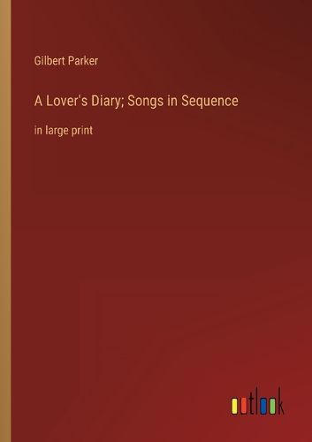 Cover image for A Lover's Diary; Songs in Sequence