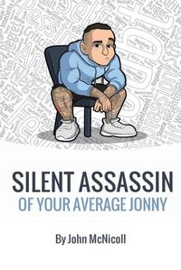 Cover image for Silent Assassin of Your Average Jonny