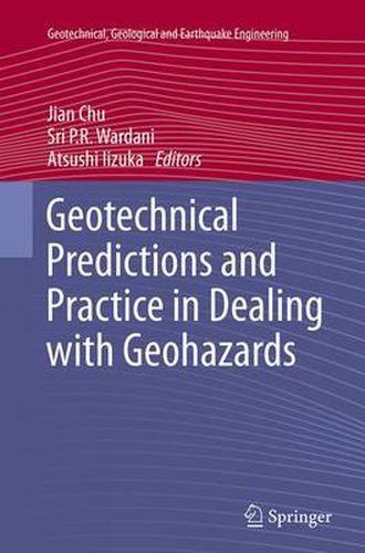 Cover image for Geotechnical Predictions and Practice in Dealing with Geohazards