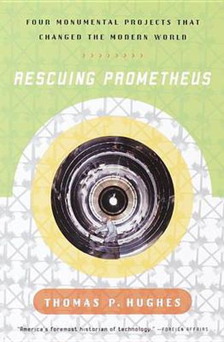 Cover image for Rescuing Prometheus: Four Monumental Projects that Changed Our World