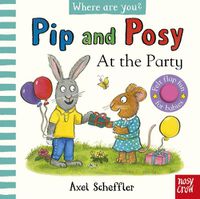 Cover image for Pip and Posy, Where Are You? At the Party (A Felt Flaps Book)