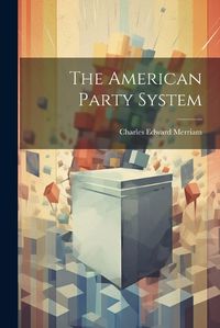 Cover image for The American Party System