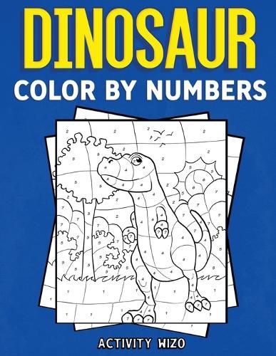 Cover image for Dinosaur Color By Numbers