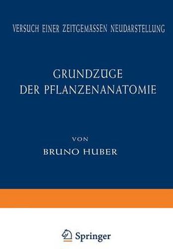 Cover image for Grundzuge der Pflanzenanatomie: Versuch einer Zeitgemassen Neudarstellung