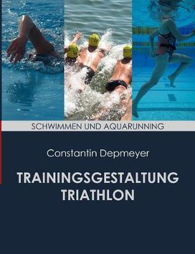 Cover image for Trainingsgestaltung Triathlon - Schwimmen und Aquarunning