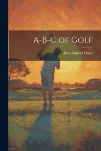 Cover image for A-B-C of Golf