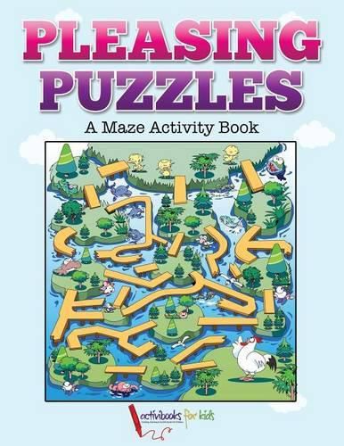 Pleasing Puzzles: A Maze Activity Book