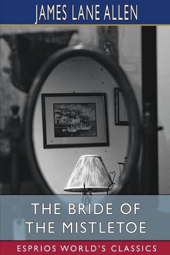 Cover image for The Bride of the Mistletoe (Esprios Classics)